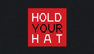 Hold Your Hat